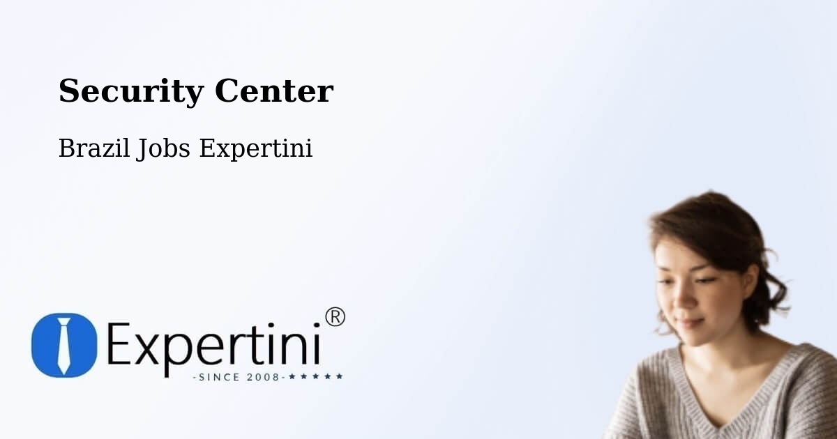Security Center - Brazil Jobs Expertini